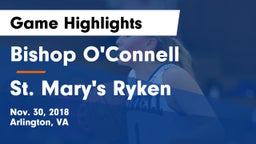 Bishop O'Connell  vs St. Mary's Ryken  Game Highlights - Nov. 30, 2018