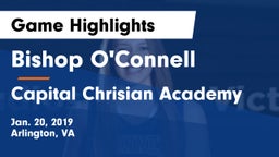 Bishop O'Connell  vs Capital Chrisian Academy Game Highlights - Jan. 20, 2019