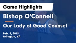 Bishop O'Connell  vs Our Lady of Good Counsel  Game Highlights - Feb. 4, 2019