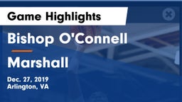 Bishop O'Connell  vs Marshall  Game Highlights - Dec. 27, 2019