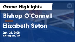 Bishop O'Connell  vs Elizabeth Seton  Game Highlights - Jan. 24, 2020