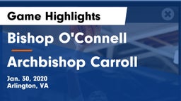 Bishop O'Connell  vs Archbishop Carroll  Game Highlights - Jan. 30, 2020