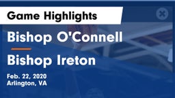 Bishop O'Connell  vs Bishop Ireton  Game Highlights - Feb. 22, 2020