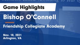 Bishop O'Connell  vs Friendship Collegiate Academy  Game Highlights - Nov. 18, 2021