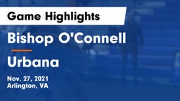 Bishop O'Connell  vs Urbana  Game Highlights - Nov. 27, 2021