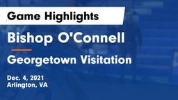 Bishop O'Connell  vs Georgetown Visitation Game Highlights - Dec. 4, 2021