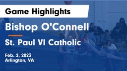 Bishop O'Connell  vs St. Paul VI Catholic  Game Highlights - Feb. 2, 2023