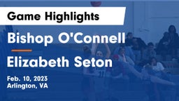 Bishop O'Connell  vs Elizabeth Seton  Game Highlights - Feb. 10, 2023