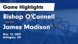 Bishop O'Connell  vs James Madison  Game Highlights - Dec. 14, 2023