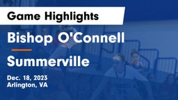 Bishop O'Connell  vs Summerville  Game Highlights - Dec. 18, 2023