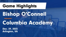 Bishop O'Connell  vs Columbia Academy  Game Highlights - Dec. 29, 2023