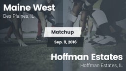 Matchup: Maine West HS vs. Hoffman Estates  2016