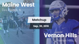 Matchup: Maine West HS vs. Vernon Hills  2016