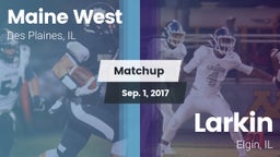 Matchup: Maine West HS vs. Larkin  2017