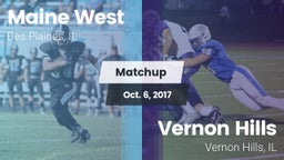 Matchup: Maine West HS vs. Vernon Hills  2017