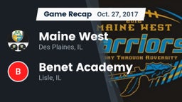 Recap: Maine West  vs. Benet Academy  2017