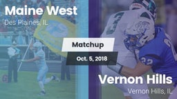 Matchup: Maine West HS vs. Vernon Hills  2018