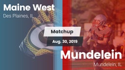 Matchup: Maine West HS vs. Mundelein  2019