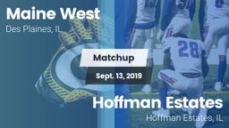 Matchup: Maine West HS vs. Hoffman Estates  2019