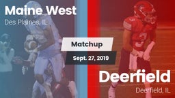 Matchup: Maine West HS vs. Deerfield  2019
