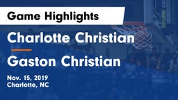 Charlotte Christian  vs Gaston Christian Game Highlights - Nov. 15, 2019