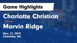 Charlotte Christian  vs Marvin Ridge Game Highlights - Nov. 21, 2019