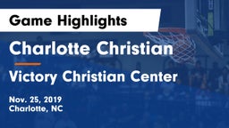Charlotte Christian  vs Victory Christian Center  Game Highlights - Nov. 25, 2019