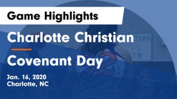 Charlotte Christian  vs Covenant Day  Game Highlights - Jan. 16, 2020