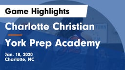 Charlotte Christian  vs York Prep Academy  Game Highlights - Jan. 18, 2020