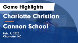 Charlotte Christian  vs Cannon School Game Highlights - Feb. 7, 2020