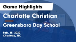 Charlotte Christian  vs Greensboro Day School Game Highlights - Feb. 15, 2020