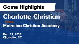 Charlotte Christian  vs Metrolina Christian Academy  Game Highlights - Dec. 22, 2020