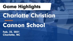 Charlotte Christian  vs Cannon School Game Highlights - Feb. 23, 2021