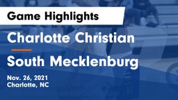 Charlotte Christian  vs South Mecklenburg  Game Highlights - Nov. 26, 2021