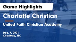 Charlotte Christian  vs United Faith Christian Academy  Game Highlights - Dec. 7, 2021