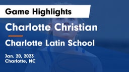 Charlotte Christian  vs Charlotte Latin School Game Highlights - Jan. 20, 2023