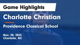 Charlotte Christian  vs Providence Classical School Game Highlights - Nov. 28, 2023