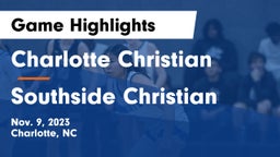 Charlotte Christian  vs Southside Christian  Game Highlights - Nov. 9, 2023