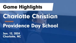 Charlotte Christian  vs Providence Day School Game Highlights - Jan. 12, 2024