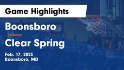 Boonsboro  vs Clear Spring  Game Highlights - Feb. 17, 2023
