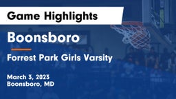 Boonsboro  vs Forrest Park Girls Varsity Game Highlights - March 3, 2023