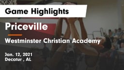 Priceville  vs Westminster Christian Academy Game Highlights - Jan. 12, 2021