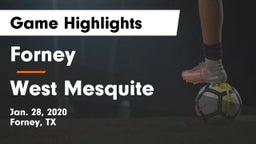 Forney  vs West Mesquite  Game Highlights - Jan. 28, 2020