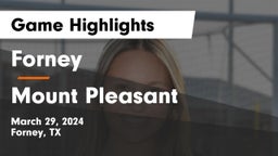 Forney  vs Mount Pleasant  Game Highlights - March 29, 2024