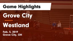 Grove City  vs Westland  Game Highlights - Feb. 5, 2019