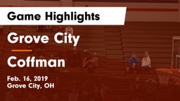 Grove City  vs Coffman  Game Highlights - Feb. 16, 2019
