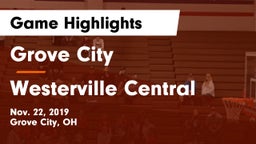 Grove City  vs Westerville Central  Game Highlights - Nov. 22, 2019