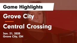 Grove City  vs Central Crossing  Game Highlights - Jan. 21, 2020