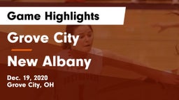 Grove City  vs New Albany  Game Highlights - Dec. 19, 2020