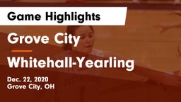 Grove City  vs Whitehall-Yearling  Game Highlights - Dec. 22, 2020